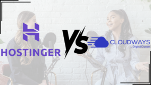 Read more about the article Hostinger vs Cloudways: Which Hosting Provider Is Right for You?