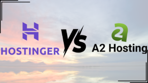 Read more about the article Hostinger vs A2 Hosting: Which Web Hosting Provider is Best for You?