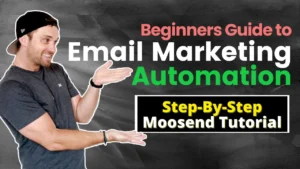 Read more about the article Moosend Tutorial: Step-By-Step Email Marketing Automation