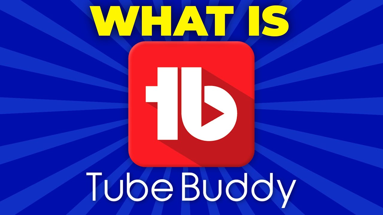 You are currently viewing Understanding TubeBuddy: Your Ultimate YouTube Companion